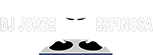 DJ Jorge Espinosa